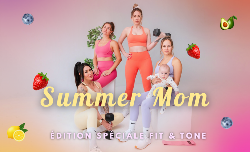 Summer Mom - fit & tone - édition spéciale - 6 semaines