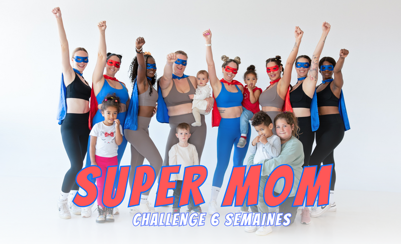 Super Mom - force & sculpte - programme 6 semaines